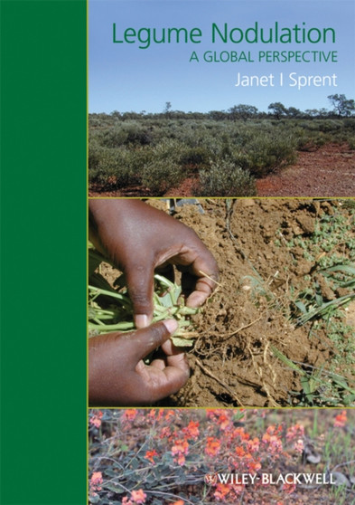 Legume Nodulation : A Global Perspective by Janet I. Sprent - Hardback