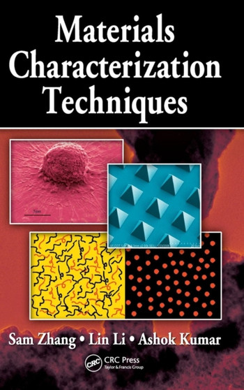Materials Characterization Techniques by Sam Zhang - Hardback