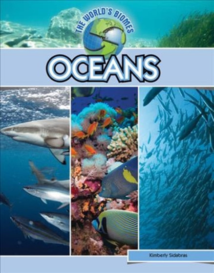 World Biomes: Oceans by Kimberly Sidabras - Hardback