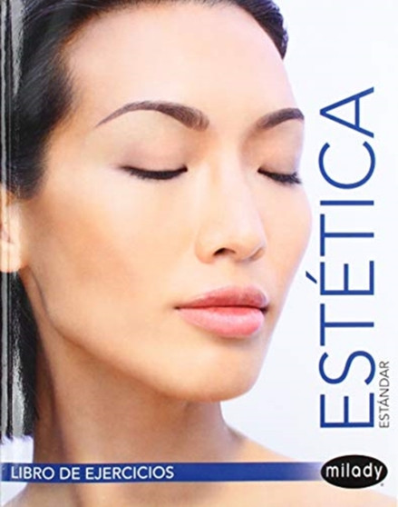 Student Workbook for Milady Spanish Translated Milady Standard Esthetics: Fundamentals by Milady - Paperback