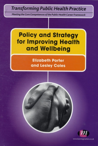 Policy and Strategy for Improving Health and Wellbeing by Lesley Coles - Paperback