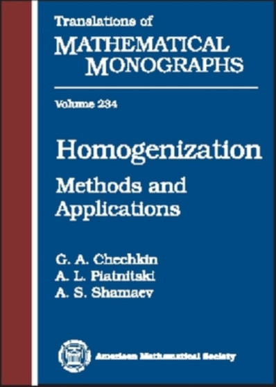 Homogenization : Methods and Applications by G.A. Chechkin - Hardback
