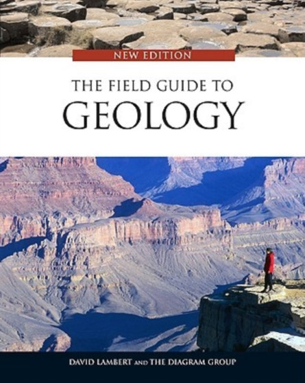 The Field Guide to Geology by David Lambert - Paperback