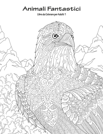 Animali Fantastici Libro da Colorare per Adulti 1 : 1 by Nick Snels - Paperback