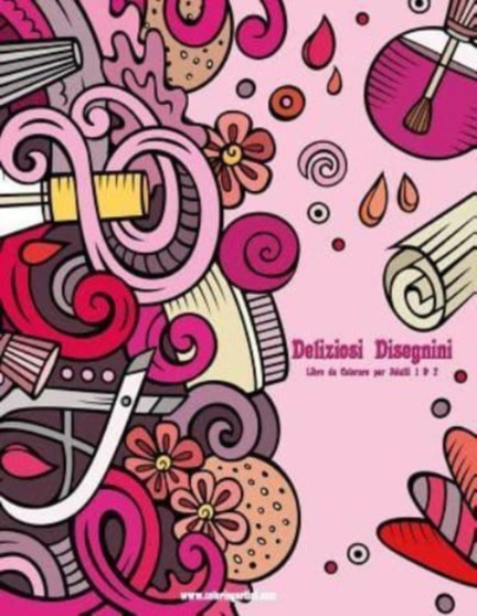 Deliziosi Disegnini Libro da Colorare per Adulti 1 & 2 by Nick Snels - Paperback
