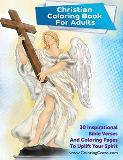 Christian Coloring Book For Adults : 30 Inspirational Bible Verses And Coloring Pages To Uplift Your Spirit : 1 by Coloringcraze - Paperback