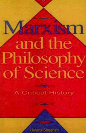 Marxism And The Philosophy Of Science