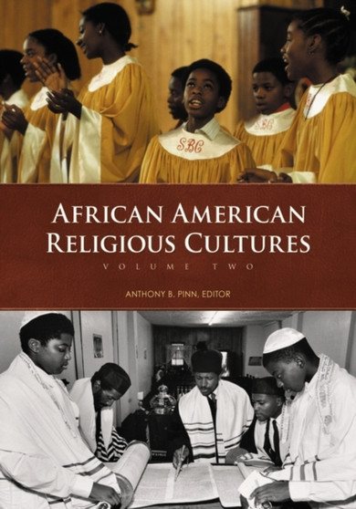 African American Religious Cultures [2 volumes]