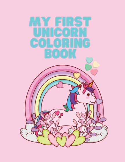 My First Unicorn Coloring book : Coloring book for kids. by Sammy Somnic - Paperback