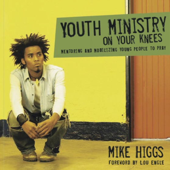 Youth Ministry On Your Knees