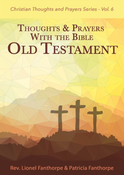 Thoughts and Prayers with the Bible : 1 - Old Testament