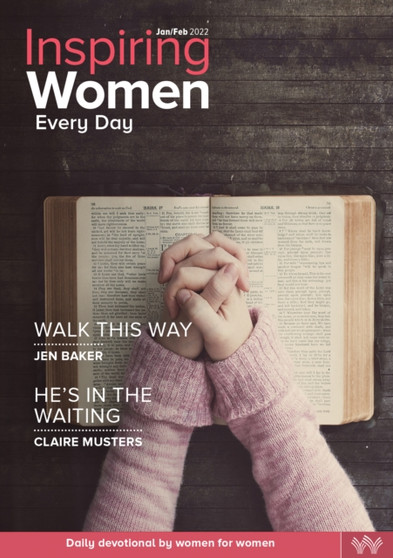 Inspiring Women Every Day Jan/Feb 2022 : Walk this Way & In the Waiting