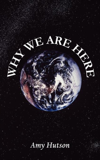 Why We are Here