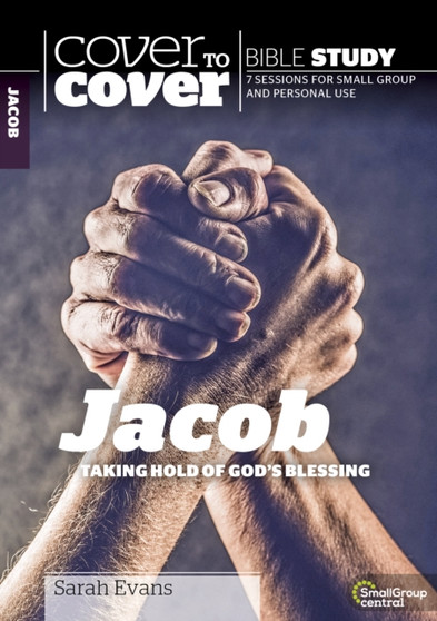 Jacob : Taking Hold of God's Blessings