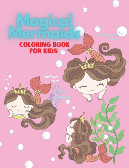 Magical Mermaids coloring book for kids : Coloring book for kids. by Marcela Sodmic - Paperback