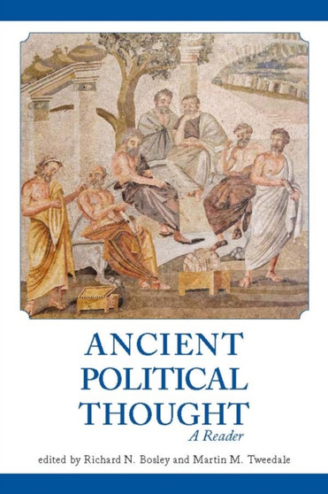 Ancient Political Thought : A Reader