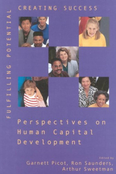 Fulfilling Potential, Creating Success : Perspectives on Human Capital Development
