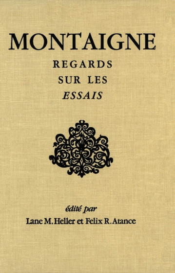 Montaigne : Regards sur les Essais