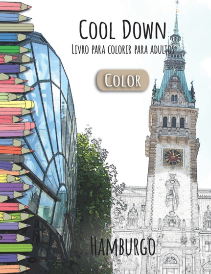 Cool Down [Color] - Livro para colorir para adultos : Hamburgo by York P Herpers - Paperback