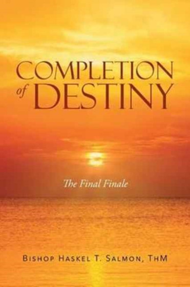 Completion of Destiny : The Final Finale