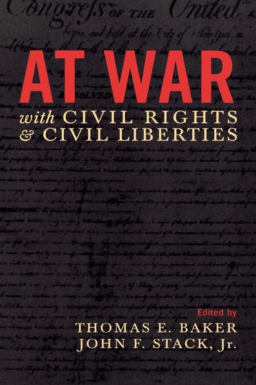At War with Civil Rights and Civil Liberties