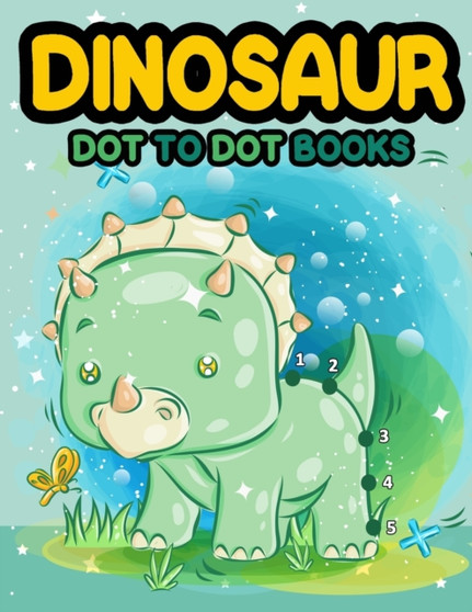 Dinosaur Dot to Dot Books : Let's Fun Dinosaur Dot to Dot Coloring Books for Kids Ages 4-8 : 3 by Henry Darwin - Paperback