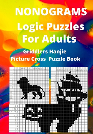 Nonograms Logic Puzzles For Adults : Griddlers Hanjie Picture Cross Puzzle Book by Ronnie Griffins - Paperback
