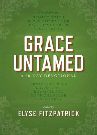 Grace Untamed : A 60-Day Devotional