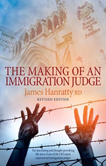 The Making of an Immigration Judge : Revised Edition