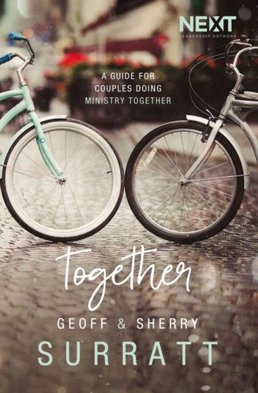 Together : A Guide for Couples Doing Ministry Together