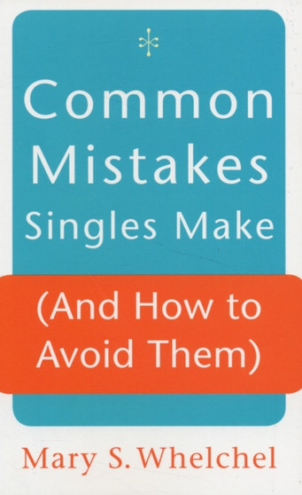 Common Mistakes Singles Make (and How to Avoid Them)