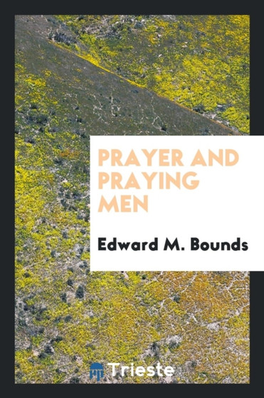 Prayer and Praying Men