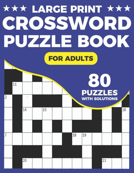 Crossword Puzzle Book For Adults : Great Crossword Book With 80 Large Print Puzzles Easy To Read For Adults and Seniors by Peterpuzzle Publication - Paperback