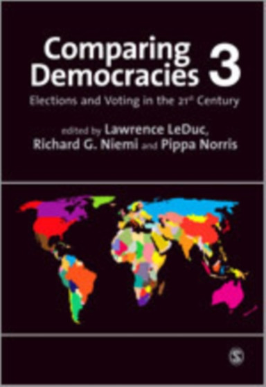 Comparing Democracies : Elections and Voting in the 21st Century
