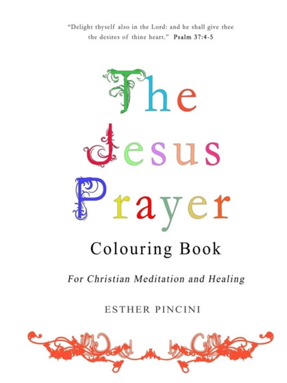 The Jesus Prayer Colouring Book : For Christian Meditation and Healing