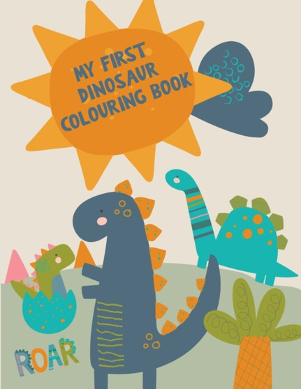My first dinosaur colouring book : A fun toddler colouring book by Katy Inula - Paperback