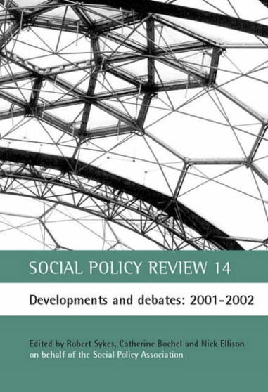 Social Policy Review 14 : Developments and debates: 2001-2002