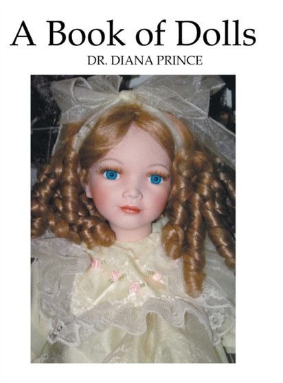 A Book of Dolls by Dr Diana Prince - Hardback