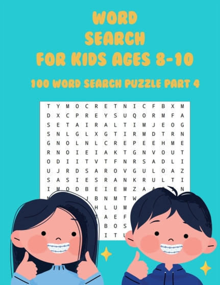 Word Search for Kids Ages 8 - 10 : Part 4 - Practice Spelling, Learn Vocabulary, and Improve Reading Skills With 100 Puzzles by Elka Elka - Paperback