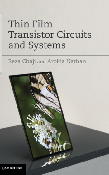 Thin Film Transistor Circuits and Systems by Reza Chaji - Hardback