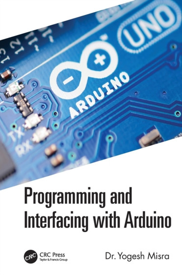 Programming and Interfacing with Arduino by Yogesh Misra - Paperback