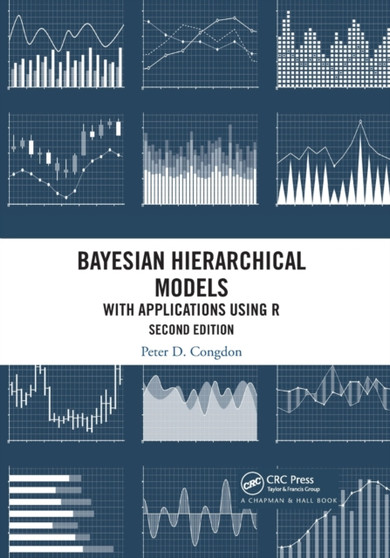 Bayesian Hierarchical Models : With Applications Using R, Second Edition by Peter D. Congdon - Paperback