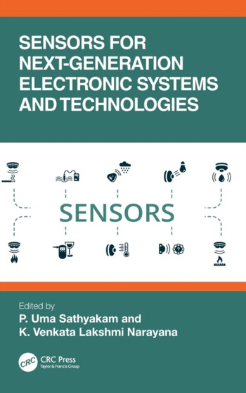 Sensors for Next-Generation Electronic Systems and Technologies by P.Uma Sathyakam - Hardback