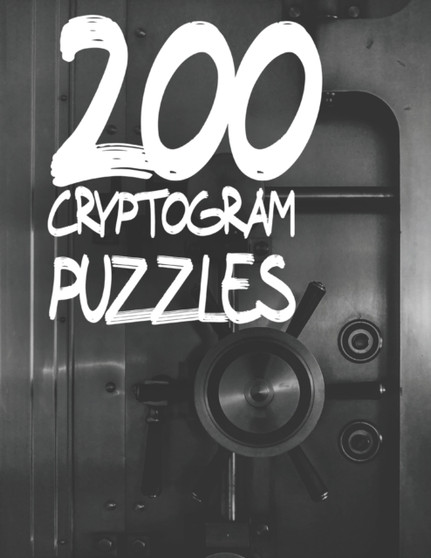 200 Cryptogram Puzzles : Decode Humorous Quotes by Solving Cryptogram Puzzles by Calvin Moss - Paperback