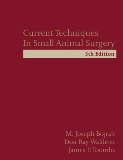 Current Techniques in Small Animal Surgery by M.Joseph Bojrab - Hardback