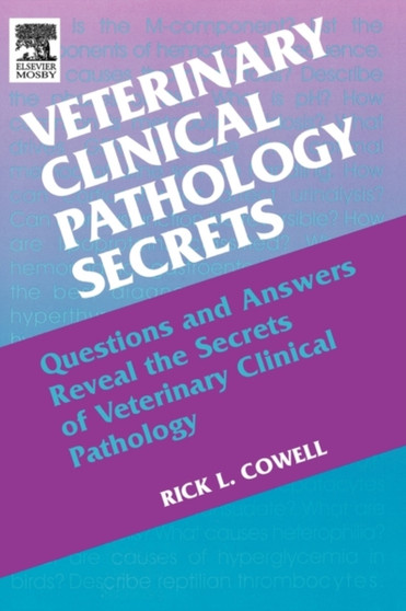 Veterinary Clinical Pathology Secrets by Rick L. Cowell - Paperback