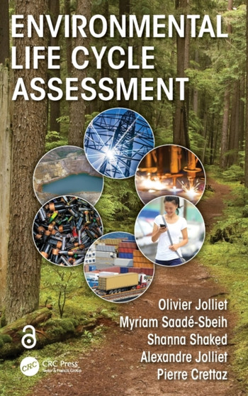 Environmental Life Cycle Assessment by Olivier Jolliet - Hardback