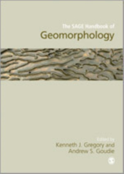 The SAGE Handbook of Geomorphology by Kenneth J. Gregory - Paperback