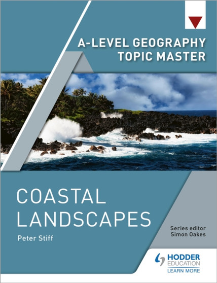 A-level Geography Topic Master: Coastal Landscapes by Peter Stiff - Paperback