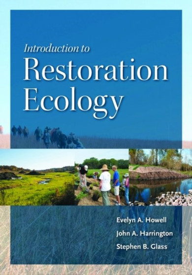 Introduction to Restoration Ecology by Evelyn A. Howell - Hardback
